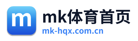 mk体育首页 Logo